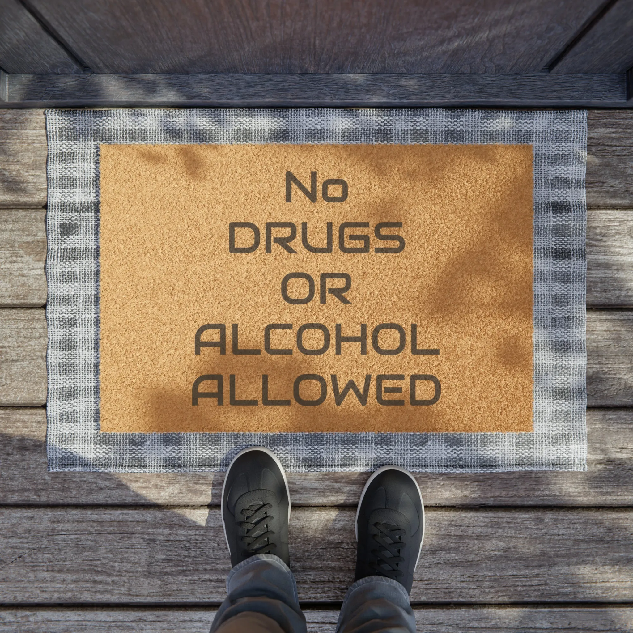 NO DRUGS OR ALCOHOL ALLOWED Doormat